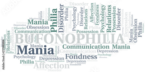 Bufonophilia word cloud. Type of Philia.