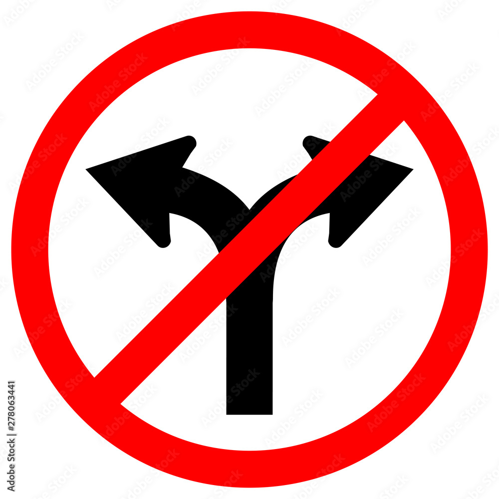 Prohibit Fork Road Not Turn Right Or Turn Left Traffic Symbol Sign Isolate On White Background,Vector Illustration EPS.10 Prohibit Fork Road Not Turn Right Or Turn Left Traffic Symbol Sign Isolate On White Background,Vector Illustration EPS.10