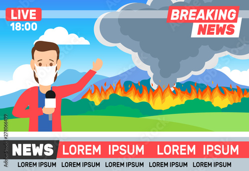 breaking news reporter journalist live broadcasting  forest fire burning trees ecology problem