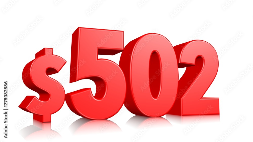 502$ Five hundred two price symbol. red text number 3d render with dollar sign on white background 502$ Five hundred two price symbol. red text number 3d render with dollar sign on white background
