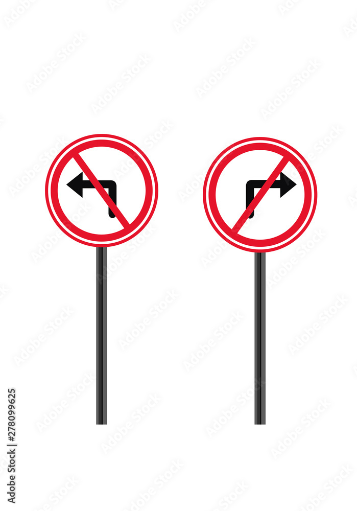 Right turn prohibited sign. left turn sign. prohibited signs. traffic signs