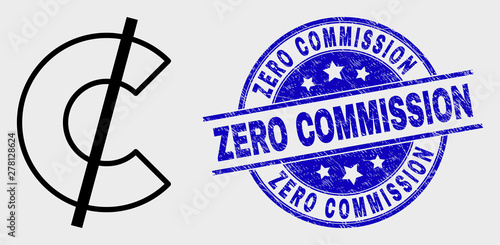 Vector stroke cent pictogram and Zero Commission seal stamp. Blue rounded scratched seal stamp with Zero Commission message. Black isolated cent icon in contour style.