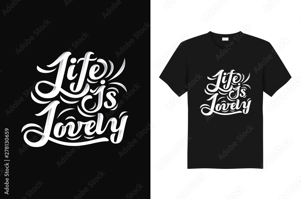 Life Is Lovely T-shirt slogan and Quote typography design T-shirt slogan and Quote typography design Life Is Lovely T-shirt slogan and Quote typography design T-shirt slogan and Quote typography design