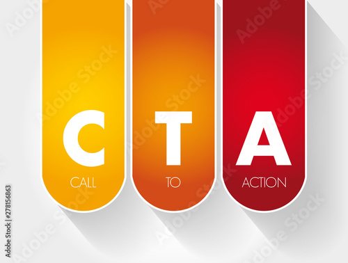 CTA - Call To Action acronym, business concept background