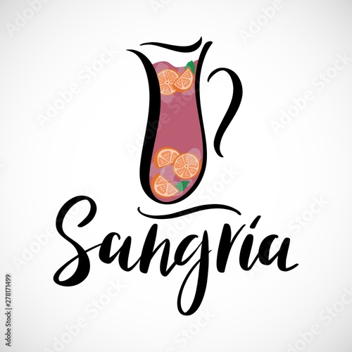 Vector hand sketched Jug of Spanish wine drink Sangria with lettering. Modern illustration of summer traditional drink cocktail with fruits and ice. Typography poster, jug of Sangria drink.