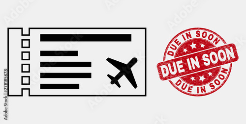 Vector linear airticket icon and Due in Soon seal stamp. Blue rounded scratched stamp with Due in Soon title. Black isolated airticket pictogram in linear style.