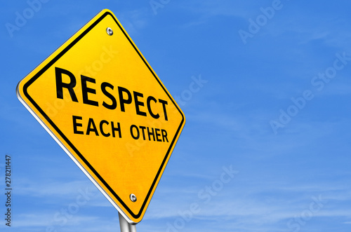 RESPECT each other - traffic sign
