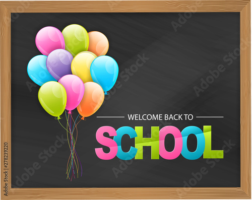 Welcome back to school blackboard background with a wooden frame and a bunch of helium balloons. Vector illustration.