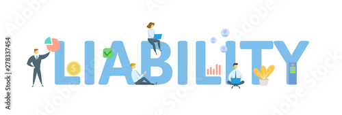 LIABILITY. Concept with people, letters and icons. Colored flat vector illustration. Isolated on white background.