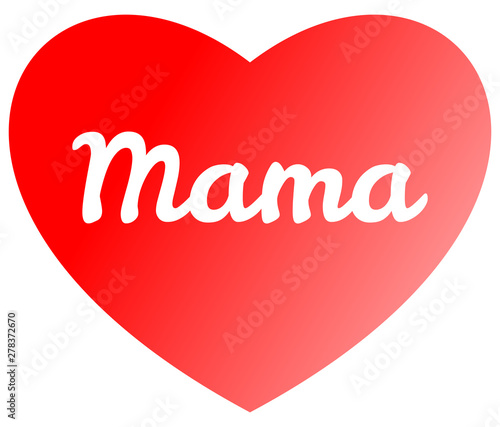 Mother's Day - Mama Heart Red