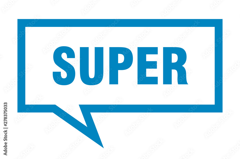 super sign. super square speech bubble. super super sign. super square speech bubble. super