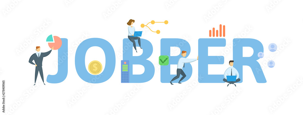 JOBBER. Concept with people, letters and icons. Colored flat vector illustration. Isolated on white background. JOBBER. Concept with people, letters and icons. Colored flat vector illustration. Isolated on white background.