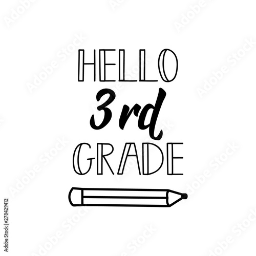 Hello third grade. Vector illustration. Lettering. Ink illustration.
