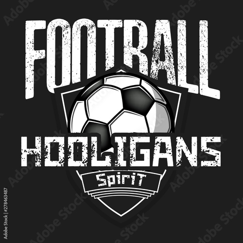 Football logo. Football hooligans spirit 