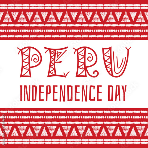 Peru Independence day (Fiestas Patrias), 28 July, illustration vector. Peruvian national holiday. Ethnic background with traditional incan embroidery pattern. photo