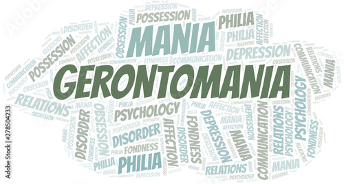 Gerontomania word cloud. Type of mania, made with text only.