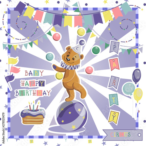 A set of design elements for a birthday party  greeting cards  baby photo album  poster or banner for a circus show . Teddy bear in circus style. Isolated vector objects. Juggler.