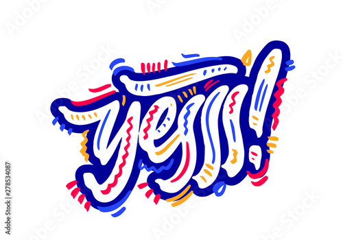 Yess! Lettering for banner, poster and sticker concept with text Yess. Icon message yes on wite background. Calligraphic simple logo. Vector Illustration