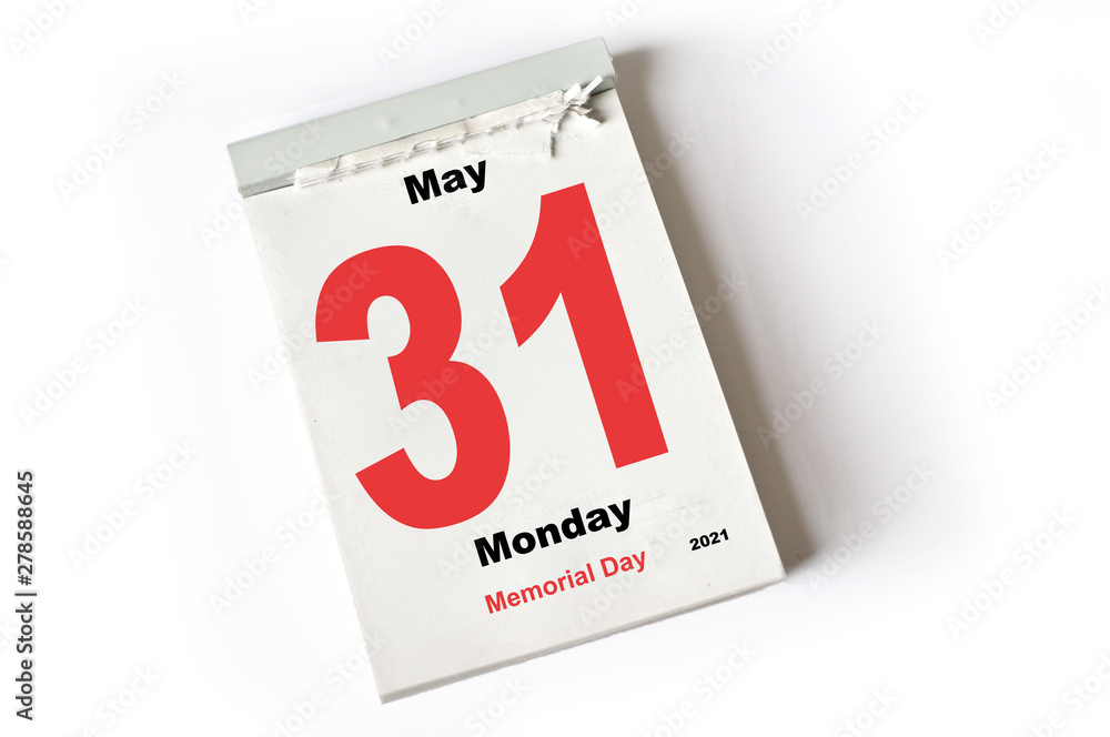 31. May 2021 Memorial Day 31. May 2021 Memorial Day