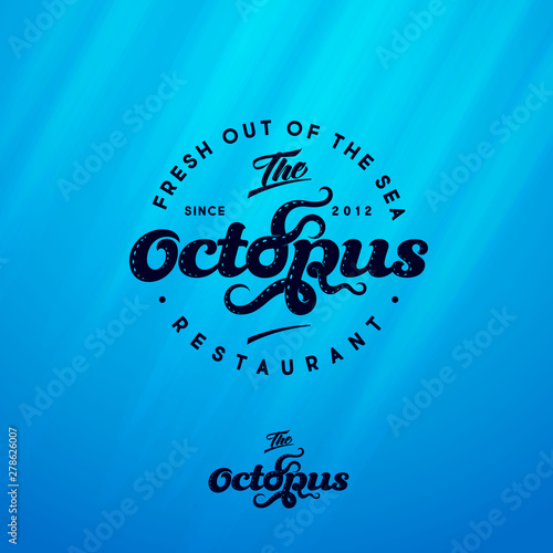 Octopus logo. Seafood restaurant logo. Tentacles of octopus and lettering composition. Black label on underwater background.