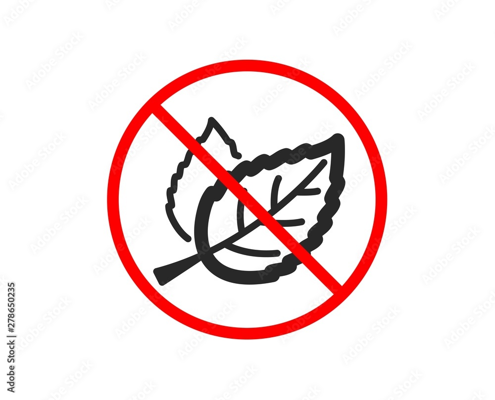 No or Stop. Leaves icon. Nature plant leaf sign. Environmental care symbol. Prohibited ban stop symbol. No leaf icon. Vector No or Stop. Leaves icon. Nature plant leaf sign. Environmental care symbol. Prohibited ban stop symbol. No leaf icon. Vector