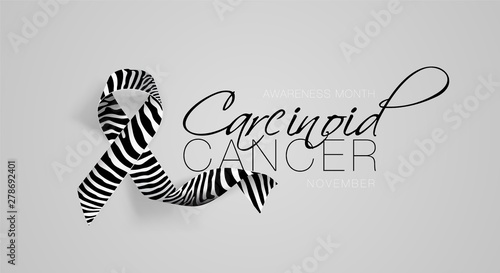 Carcinoid Cancer Awareness Calligraphy Poster Design. Realistic Zebra Stripe Ribbon. November is Cancer Awareness Month. Vector
