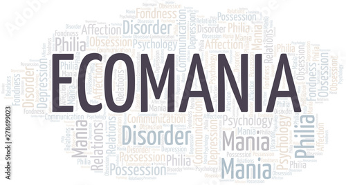 Ecomania word cloud. Type of mania, made with text only.