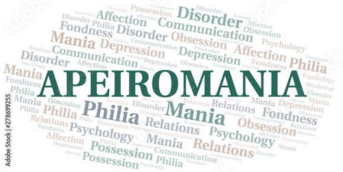 Apeiromania word cloud. Type of mania, made with text only.