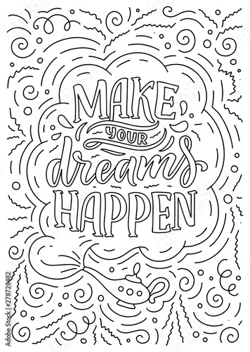Inspirational quote. Hand drawn vintage illustration with lettering and decoration elements. Drawing for prints on t-shirts and bags, stationary or poster.