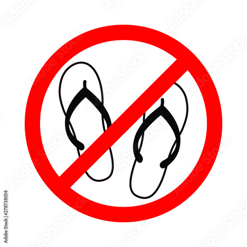 Warning banner no open footwear. Not allowed flip flops symbol. Ban slippers red prohibition sign isolated on white background. Vector illustration