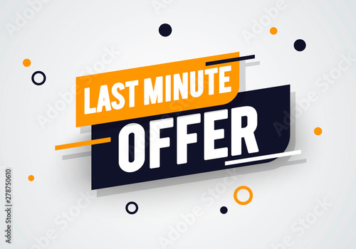 Vector Illustration Dynamic Last Minute Offers Label