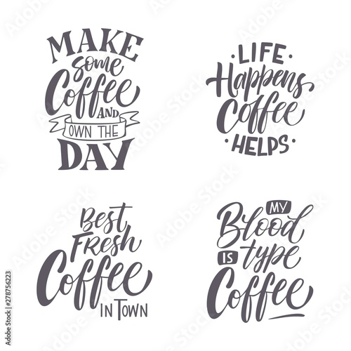 Hand drawn coffee related popular quotes set. Handwritten lettering design elements for cafe decoration and shop advertising