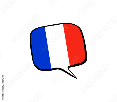 Speech bubble with the flag of France on the white background. Vector illustration
