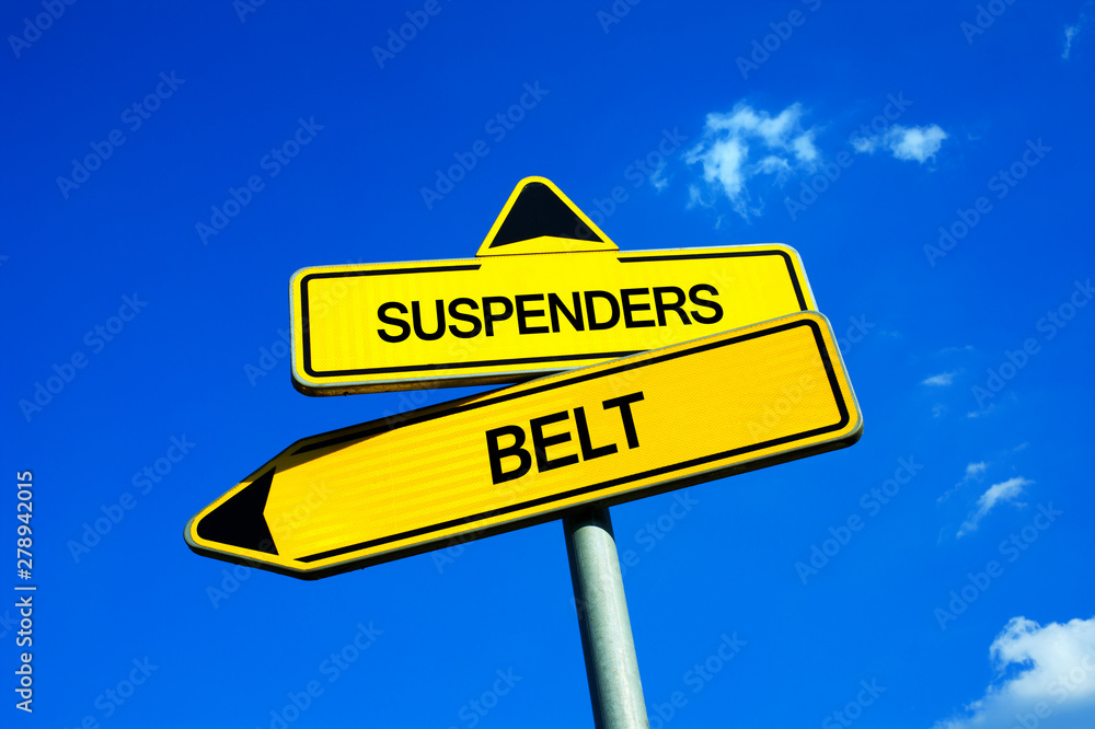 Suspenders vs Belt - Traffic sign with two options - decision which accessory to wear with trousers. Suspenders vs Belt - Traffic sign with two options - decision which accessory to wear with trousers.