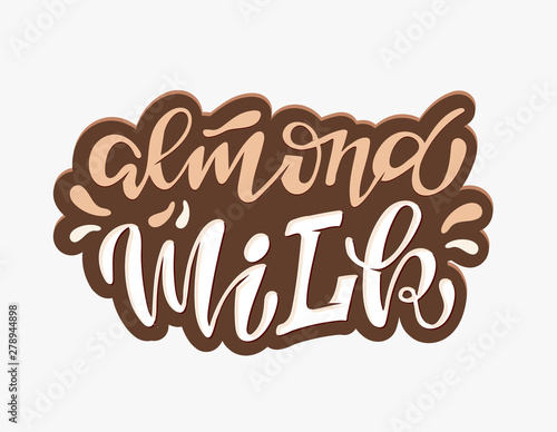 Almond milk - cute nhand drawn lettering poster art