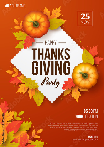 Happy thanksgiving day party poster template with autumn leaves and pumpkins. Vector illustration