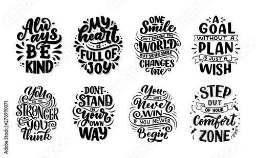 Inspirational quotes. Hand drawn vintage illustrations with lettering. Drawing for prints on t-shirts and bags, stationary or poster.