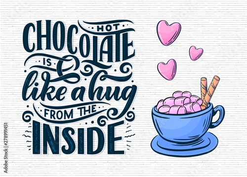 Hot cocoa hand lettering composition. Hand drawn quote for Christmas signs, cafe, bar and restaurant