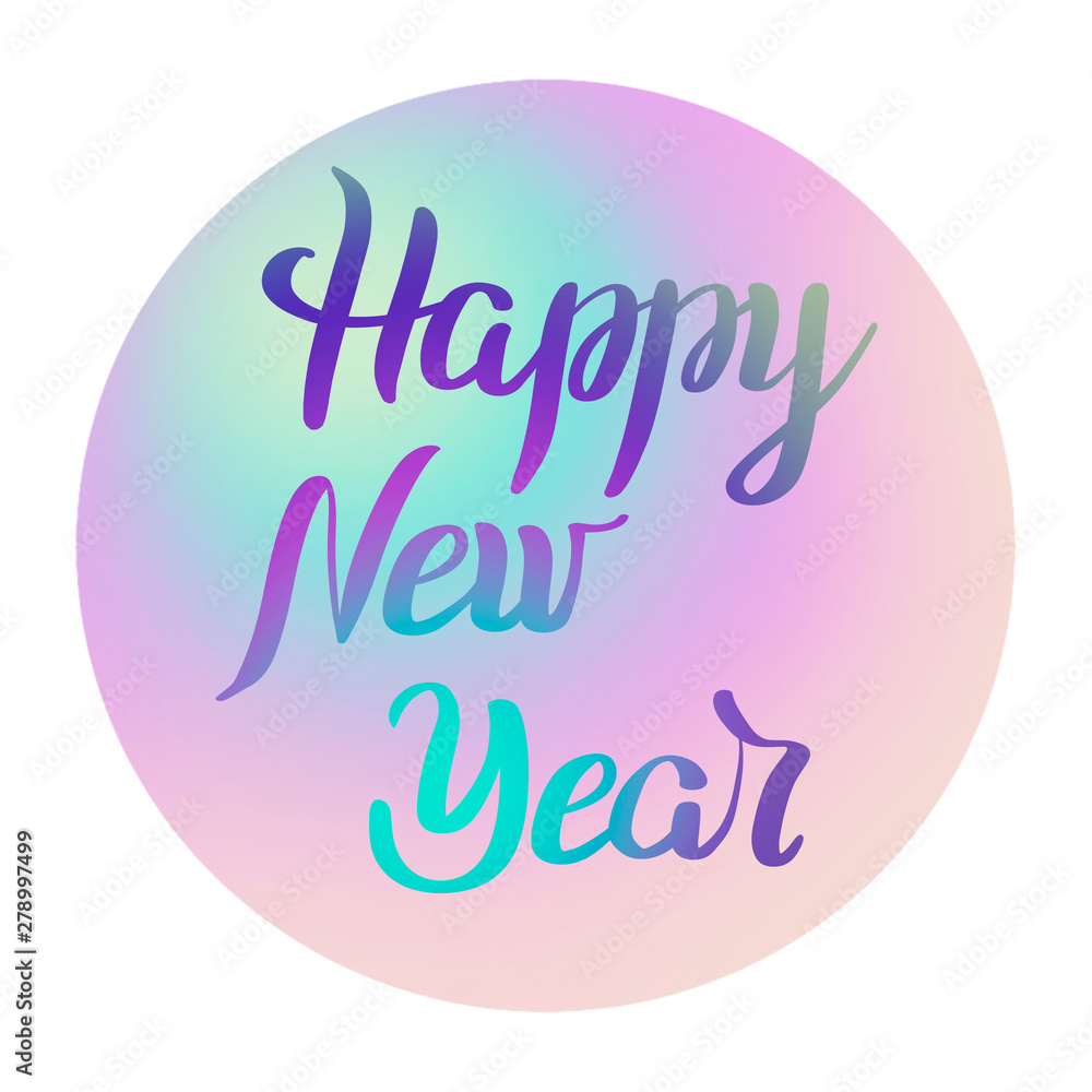 Happy New Year colorful lettering  on nacre sphere and white  background. Holiday  illustration. Design for invitation, print, card