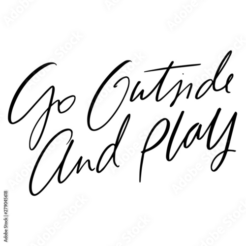 Go Outside and Play Hand Lettered Words