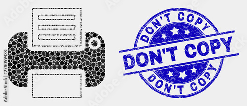 Dot printer mosaic pictogram and Don'T Copy watermark. Blue vector rounded textured seal stamp with Don'T Copy caption. Vector composition in flat style. Black isolated printer mosaic of random dots,