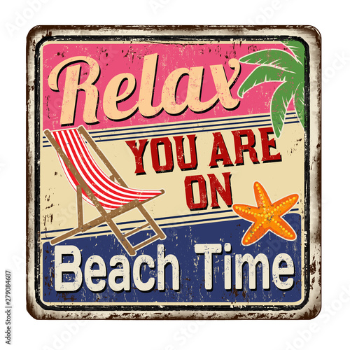 Relax you are on beach time vintage rusty metal sign
