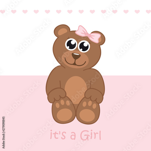 its a girl welcome greeting card for childbirth with teddy bear vector illustration EPS10