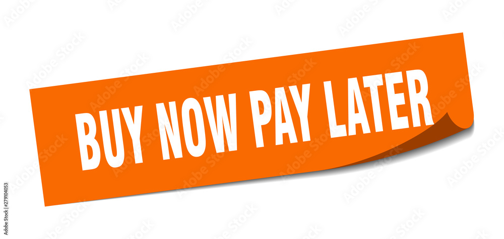 buy now pay later sticker. buy now pay later square isolated sign. buy now pay later buy now pay later sticker. buy now pay later square isolated sign. buy now pay later