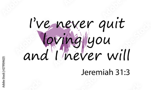 Biblical Phrase, motivational quote of life, typography for print or use as poster, card, flyer or T shirt