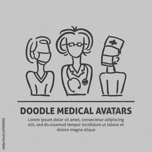 A  vector doodle medical avatar team: therapist, doctor, surgeon, nurse for a hospital. A vector template for a flyer, poster design © ElfMo