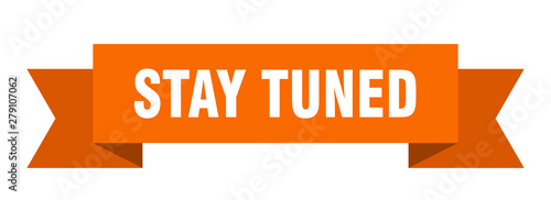 stay tuned