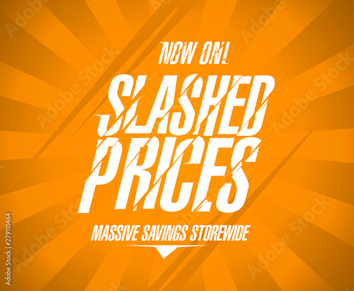 Slashed prices banner, massive savings storewide
