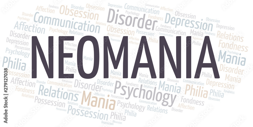 Fototapeta premium Neomania word cloud. Type of mania, made with text only.