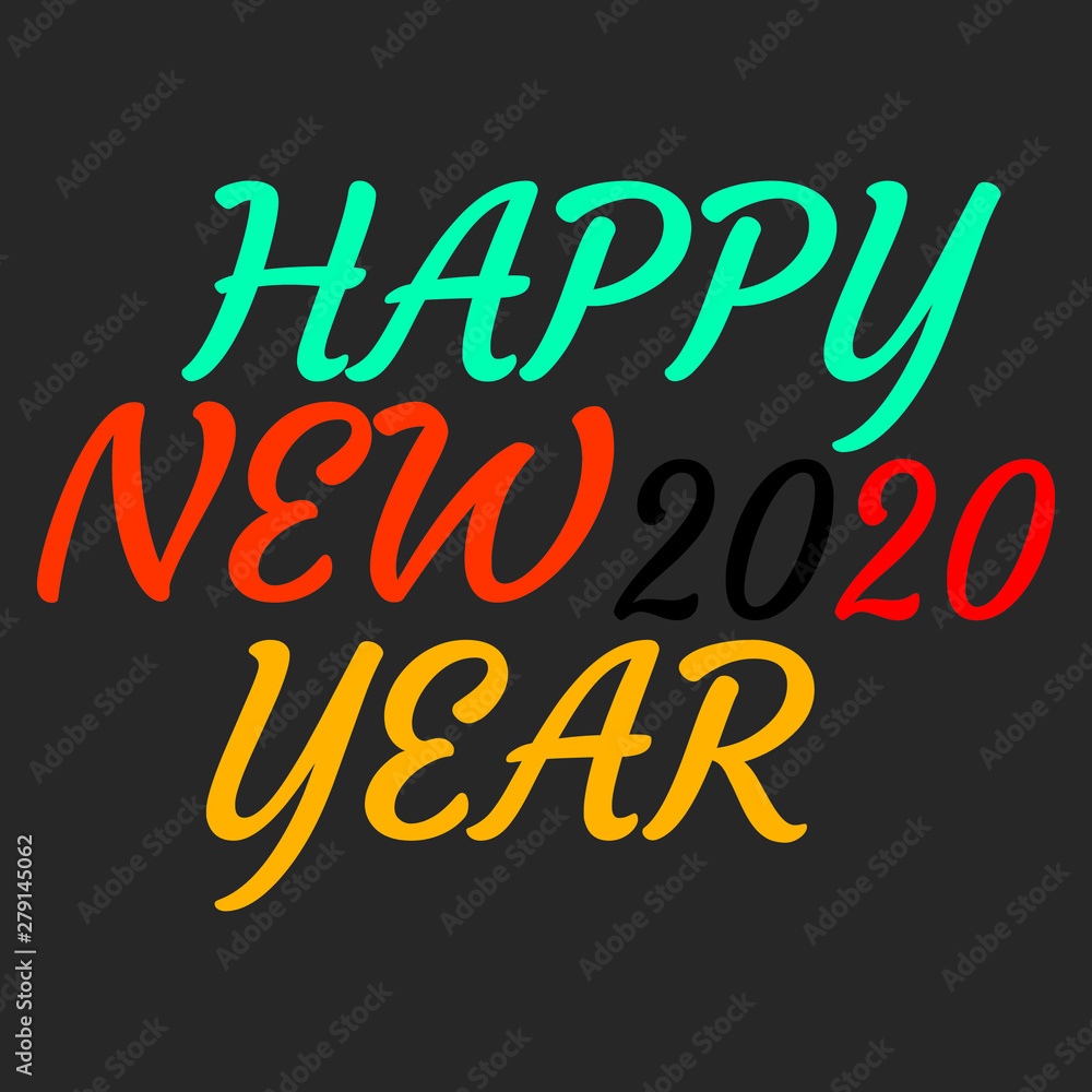 Happy new year 2020 -  Vector illustration design for poster, textile, banner, t shirt graphics, fashion prints, slogan tees, stickers, cards, decoration, emblem and other creative uses